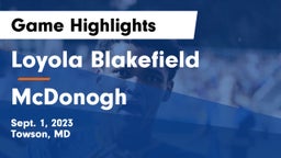 Loyola Blakefield  vs McDonogh  Game Highlights - Sept. 1, 2023