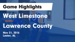 West Limestone  vs Lawrence County  Game Highlights - Nov 21, 2016
