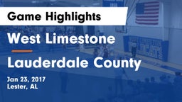 West Limestone  vs Lauderdale County  Game Highlights - Jan 23, 2017