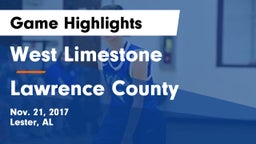 West Limestone  vs Lawrence County  Game Highlights - Nov. 21, 2017