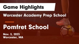 Worcester Academy Prep School vs Pomfret School Game Highlights - Nov. 3, 2023