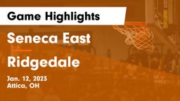 Seneca East  vs Ridgedale  Game Highlights - Jan. 12, 2023