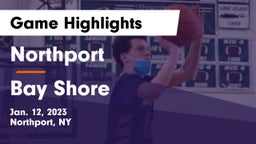 Northport  vs Bay Shore  Game Highlights - Jan. 12, 2023