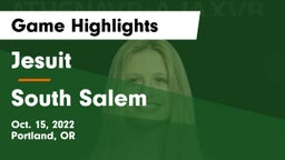 Jesuit  vs South Salem  Game Highlights - Oct. 15, 2022