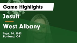 Jesuit  vs West Albany  Game Highlights - Sept. 24, 2023