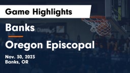 Banks  vs Oregon Episcopal  Game Highlights - Nov. 30, 2023