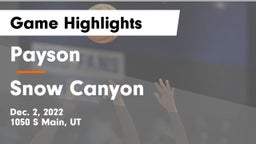 Payson  vs Snow Canyon  Game Highlights - Dec. 2, 2022