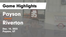 Payson  vs Riverton  Game Highlights - Dec. 14, 2023