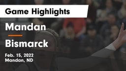 Mandan  vs Bismarck  Game Highlights - Feb. 15, 2022