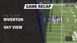 Recap: Riverton  vs. Sky View  2016