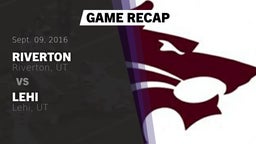 Recap: Riverton  vs. Lehi  2016