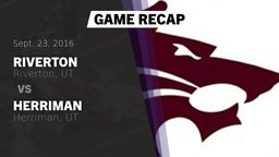 Recap: Riverton  vs. Herriman  2016