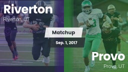 Matchup: Riverton  vs. Provo  2017