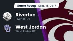 Recap: Riverton  vs. West Jordan  2017