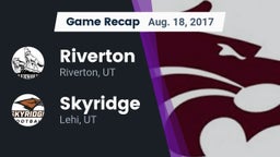 Recap: Riverton  vs. Skyridge  2017