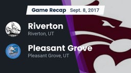 Recap: Riverton  vs. Pleasant Grove  2017
