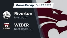 Recap: Riverton  vs. WEBER  2017