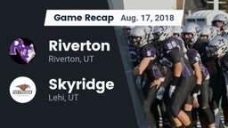 Recap: Riverton  vs. Skyridge  2018