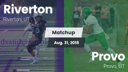 Matchup: Riverton  vs. Provo  2018