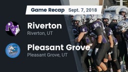 Recap: Riverton  vs. Pleasant Grove  2018