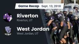 Recap: Riverton  vs. West Jordan  2018