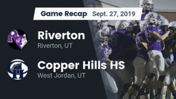 Recap: Riverton  vs. Copper Hills HS 2019