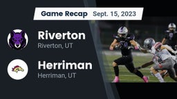 Recap: Riverton  vs. Herriman  2023