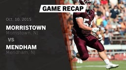 Recap: Morristown  vs. Mendham  2015