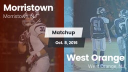 Matchup: Morristown High vs. West Orange  2016
