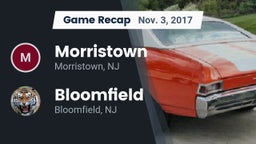 Recap: Morristown  vs. Bloomfield  2017