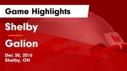 Shelby  vs Galion  Game Highlights - Dec 30, 2016