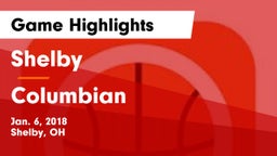 Shelby  vs Columbian  Game Highlights - Jan. 6, 2018