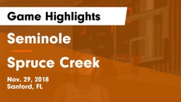 Seminole  vs Spruce Creek  Game Highlights - Nov. 29, 2018