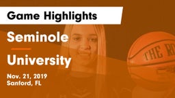 Seminole  vs University  Game Highlights - Nov. 21, 2019