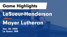 LeSueur-Henderson  vs Mayer Lutheran  Game Highlights - Jan. 30, 2020