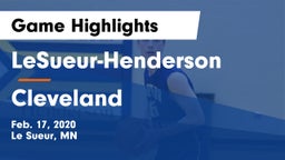 LeSueur-Henderson  vs Cleveland Game Highlights - Feb. 17, 2020