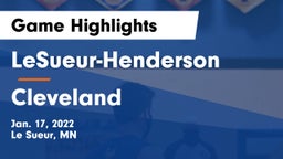 LeSueur-Henderson  vs Cleveland  Game Highlights - Jan. 17, 2022