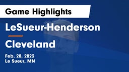 LeSueur-Henderson  vs Cleveland  Game Highlights - Feb. 28, 2023