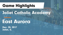 Joliet Catholic Academy  vs East Aurora  Game Highlights - Dec. 28, 2017