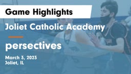 Joliet Catholic Academy  vs persectives Game Highlights - March 3, 2023