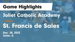 Joliet Catholic Academy  vs St. Francis de Sales Game Highlights - Dec. 28, 2023