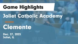 Joliet Catholic Academy  vs Clemente Game Highlights - Dec. 27, 2023