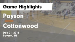 Payson  vs Cottonwood  Game Highlights - Dec 01, 2016