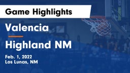 Valencia  vs Highland  NM Game Highlights - Feb. 1, 2022
