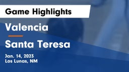Valencia  vs Santa Teresa  Game Highlights - Jan. 14, 2023