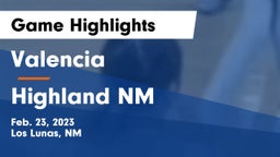 Valencia  vs Highland  NM Game Highlights - Feb. 23, 2023