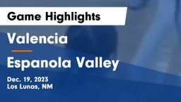 Valencia  vs Espanola Valley  Game Highlights - Dec. 19, 2023