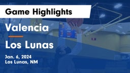 Valencia  vs Los Lunas  Game Highlights - Jan. 6, 2024