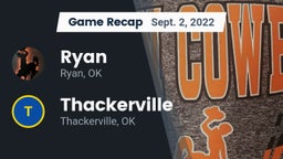 Recap: Ryan  vs. Thackerville  2022