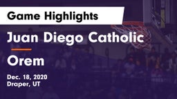 Juan Diego Catholic  vs Orem  Game Highlights - Dec. 18, 2020